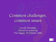 Common challenges, common issues