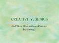 CREATIVITY, GENIUS PowerPoint PPT Presentation
