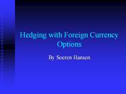 Hedging with Foreign Currency Options