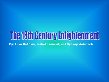 The 18th Century Enlightenment