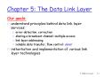 Chapter 5: The Data Link Layer PowerPoint PPT Presentation