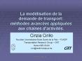 La modlisation de la demande de transport: mthodes avances appliques aux chanes dactivits. PowerPoint PPT Presentation