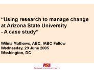 Using research to manage change at Arizona State University
