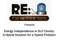Energy Independence in SLO County: A Hybrid Solution for a Hybrid Problem PowerPoint PPT Presentation