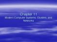 Chapter 11 Modern Computer Systems, Clusters, and Networks PowerPoint PPT Presentation
