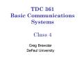 TDC 361 Basic Communications Systems Class 4 PowerPoint PPT Presentation
