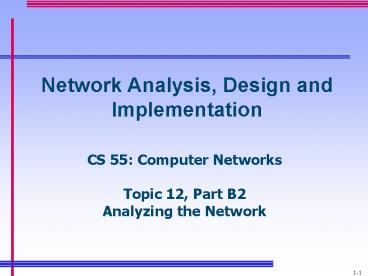 Network Analysis, Design and Implementation