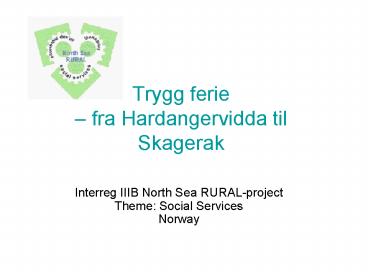 Trygg ferie fra Hardangervidda til Skagerak