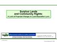 Surplus Lands and Community Rights: A Look at Proposed Changes to Land Disposition Laws PowerPoint PPT Presentation