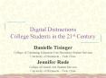 Digital Distractions College Students in the 21st Century PowerPoint PPT Presentation