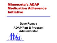 Minnesotas ADAP Medication Adherence Initiative PowerPoint PPT Presentation