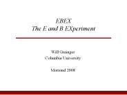 EBEX The E and B EXperiment