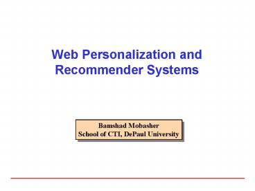 Web Personalization and Recommender Systems