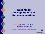 Trust%20Model%20for%20High%20Quality%20of%20Recommendations