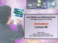 MULTIMEDIA and COMMUNICATIONS Computer Science CS1033ab Animation PowerPoint PPT Presentation