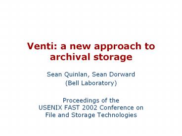 Venti: a new approach to archival storage