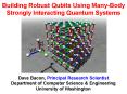 Building Robust Qubits Using ManyBody Strongly Interacting Quantum Systems PowerPoint PPT Presentation