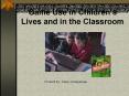 Game Use in Childrens Lives and in the Classroom PowerPoint PPT Presentation