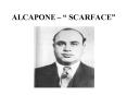 ALCAPONE SCARFACE PowerPoint PPT Presentation