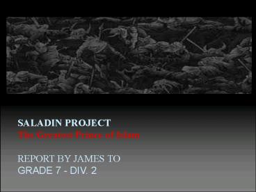 Saladin The Noble warrior and prince of Islam