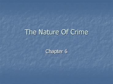 The Nature Of Crime