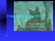 Exegeting Jesus' Parables
