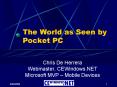 The World as Seen by Pocket PC PowerPoint PPT Presentation