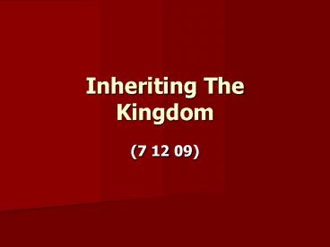 Inheriting The Kingdom