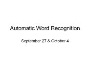 Automatic Word Recognition