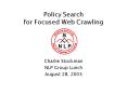 Policy Search for Focused Web Crawling