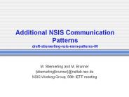 Additional NSIS Communication Patterns draft-stiemerling-nsis-mrm-patterns-00