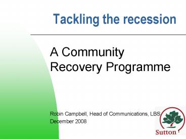 Tackling the recession