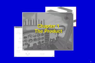 Chapter 1 The Product