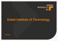 Dubai Institute of Technology PowerPoint PPT Presentation
