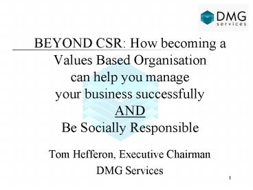 BEYOND CSR: How becoming a Values Based Organisation can help you ...
