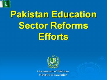 Pakistan Education Sector Reforms Efforts