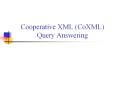 Cooperative XML CoXML Query Answering PowerPoint PPT Presentation