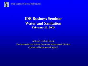 IDB Business Seminar Water and Sanitation February 20, 2003