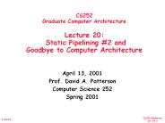 CS252 Graduate Computer Architecture Lecture 20: Static Pipelining