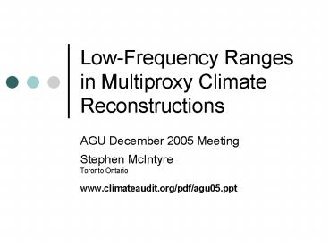 LowFrequency Ranges in Multiproxy Climate Reconstructions