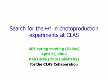 Search for the Q in photoproduction experiments at CLAS