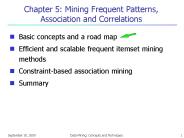 Chapter 5: Mining Frequent Patterns, Association and Correlations