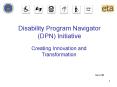 Disability Program Navigator DPN Initiative PowerPoint PPT Presentation