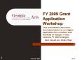 FY 2009 Grant Application Workshop PowerPoint PPT Presentation
