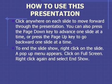 HOW TO USE THIS PRESENTATION