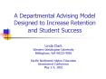 A Departmental Advising Model Designed to Increase Retention and Student Success PowerPoint PPT Presentation
