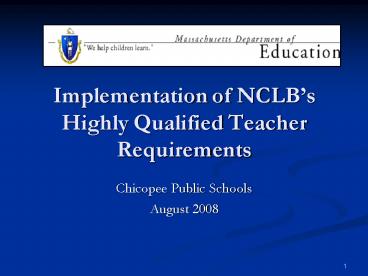 Implementation of NCLBs Highly Qualified Teacher Requirements