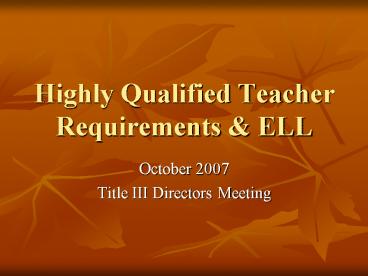 Highly Qualified Teacher Requirements