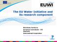 The EU Water Initiative and its research component PowerPoint PPT Presentation