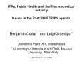 IPRs, Public Health and the Pharmaceutical Industry  Issues in the Post-2005 TRIPS agenda PowerPoint PPT Presentation